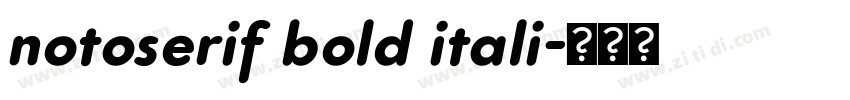 notoserif bold itali字体转换